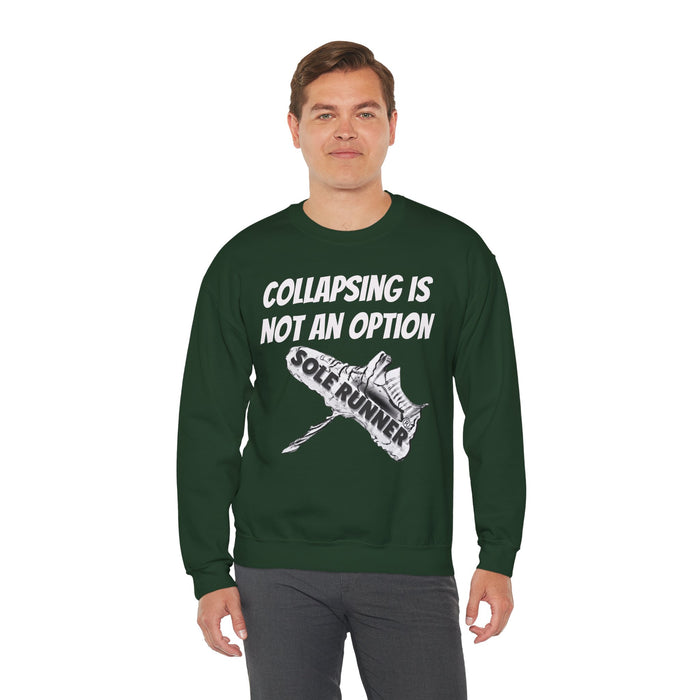 Collapsing Is Not An Option: Unisex Heavy Blend™ Crewneck Sweatshirt