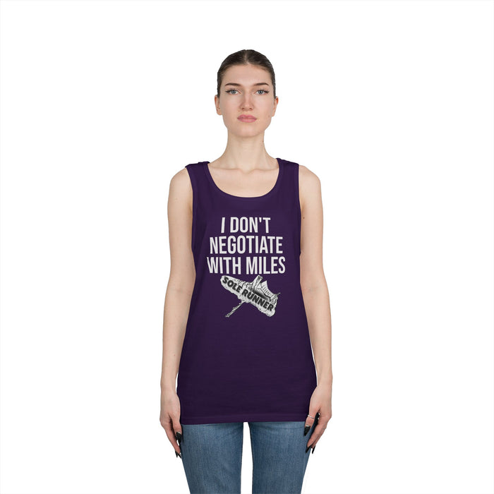 I Don't Negotiate With Miles: Unisex Heavy Cotton Tank Top