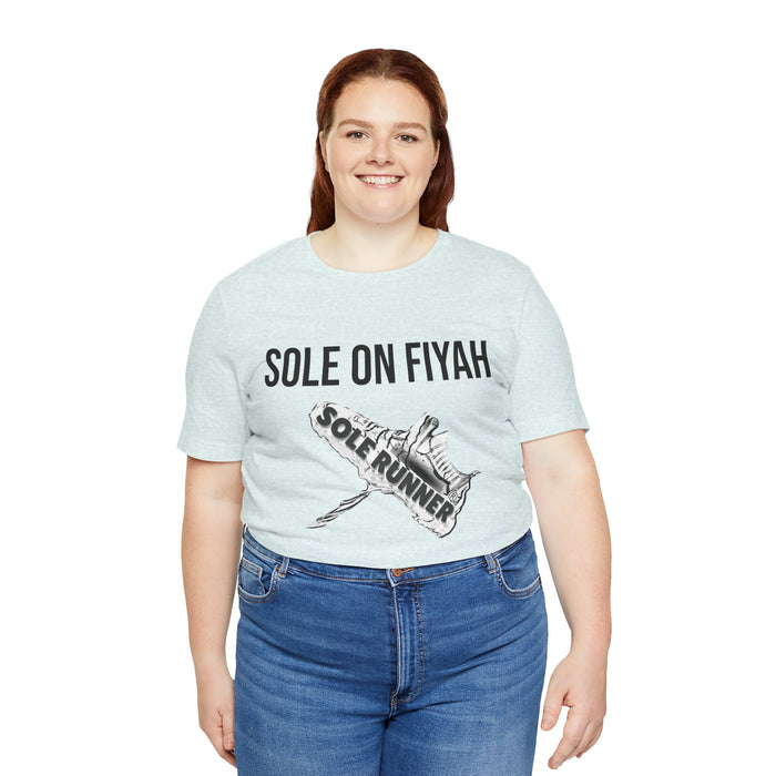 Sole On Fiyah: Unisex Jersey Short Sleeve Tee