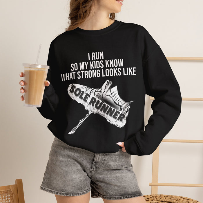 I Run So My Kids Know What Strong Looks Like: Unisex Heavy Blend™ Crewneck Sweatshirt