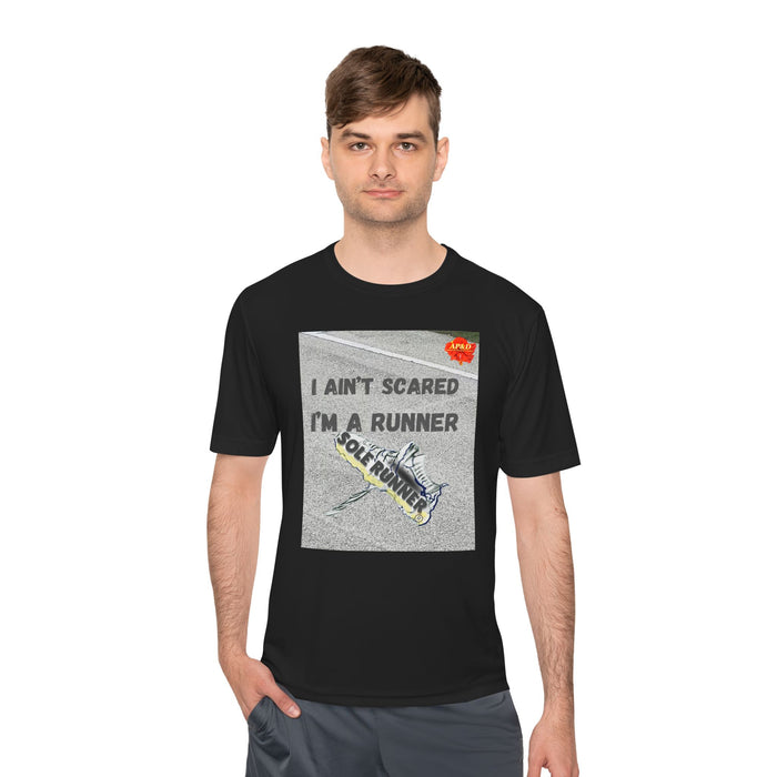I Ain't Scared, I'm a Runner - Whimsical Moisture Wicking Unisex T-Shirt For Runners