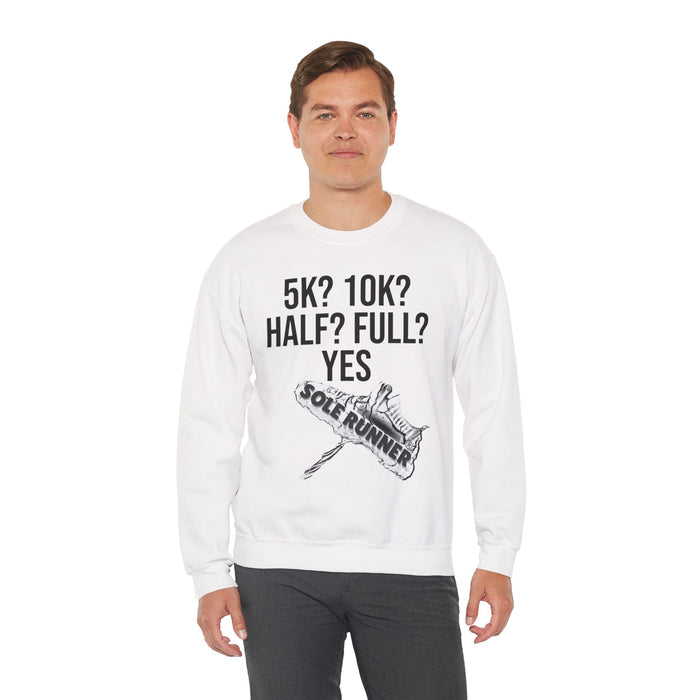 5k? 10k? Half? Full? Yes: Unisex Heavy Blend™ Crewneck Sweatshirt