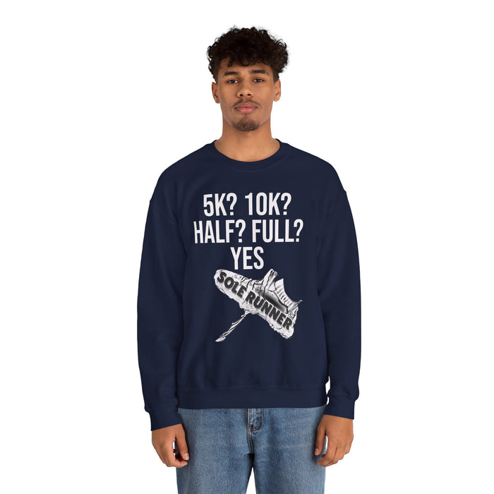 5k? 10k? Half? Full? Yes: Unisex Heavy Blend™ Crewneck Sweatshirt