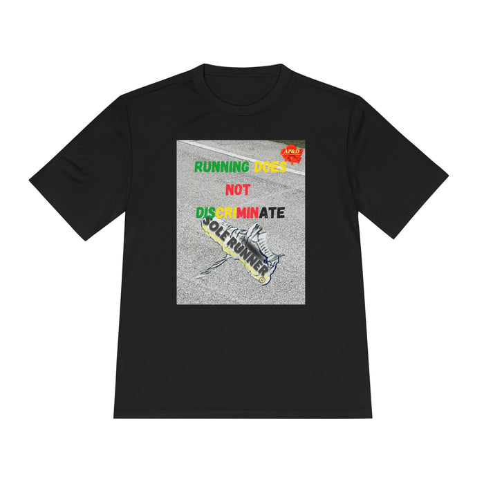 Running Does Not Discriminate - Whimsical Moisture Wicking Unisex T-Shirt for Runners