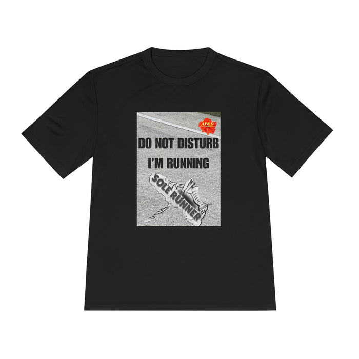 Do Not Disturb. I'm Running - Humorous Moisture Wicking Unisex T-Shirt for Runners