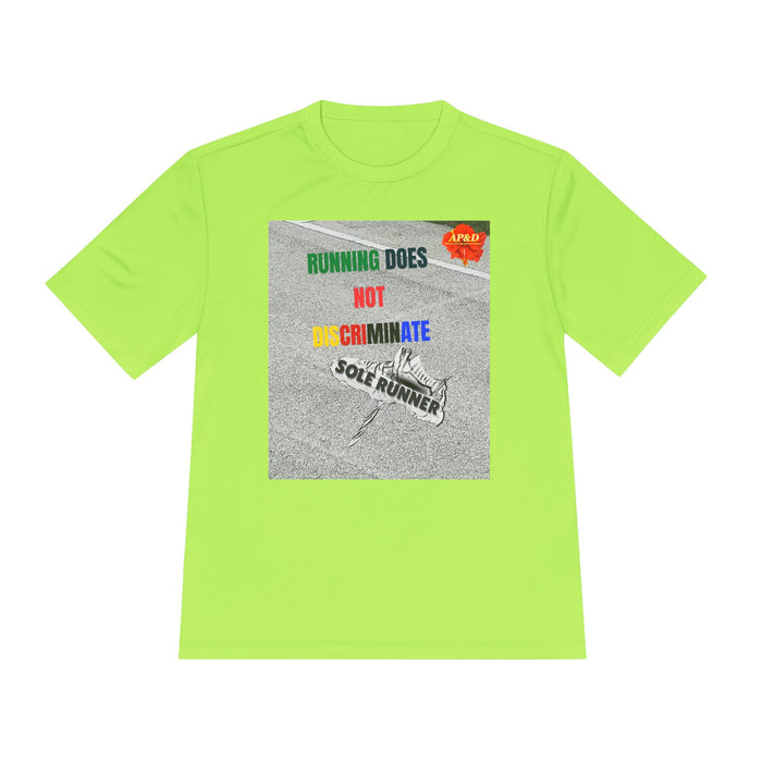 Running Does Not Discriminate | Sole Runner® Legacy Performance Tee: Unisex Moisture Wicking Tee