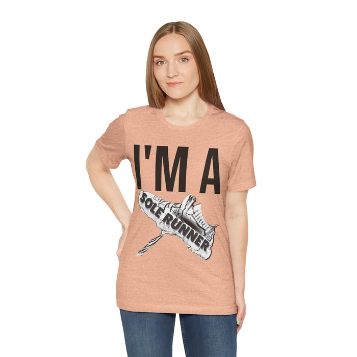 I'm Sole Runner®: Unisex Jersey Short Sleeve Tee