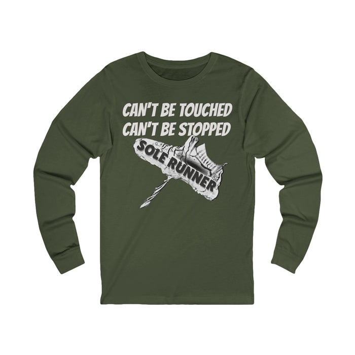 Can't Be Touched. Can't Be Stopped: Unisex Jersey Long Sleeve Tee