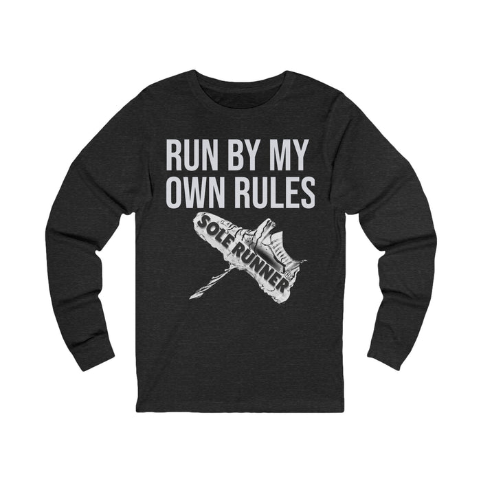 Run By My Own Rules: Unisex Jersey Long Sleeve Tee