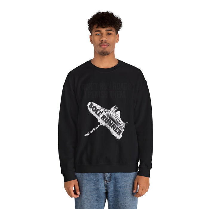 I Don't Run Roads. I Punish Them: Unisex Heavy Blend™ Crewneck Sweatshirt