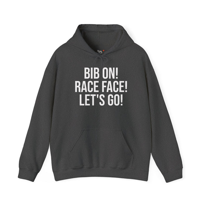 Bib On! Race Face! Let's Go!: Unisex Heavy Blend™ Hooded Sweatshirt