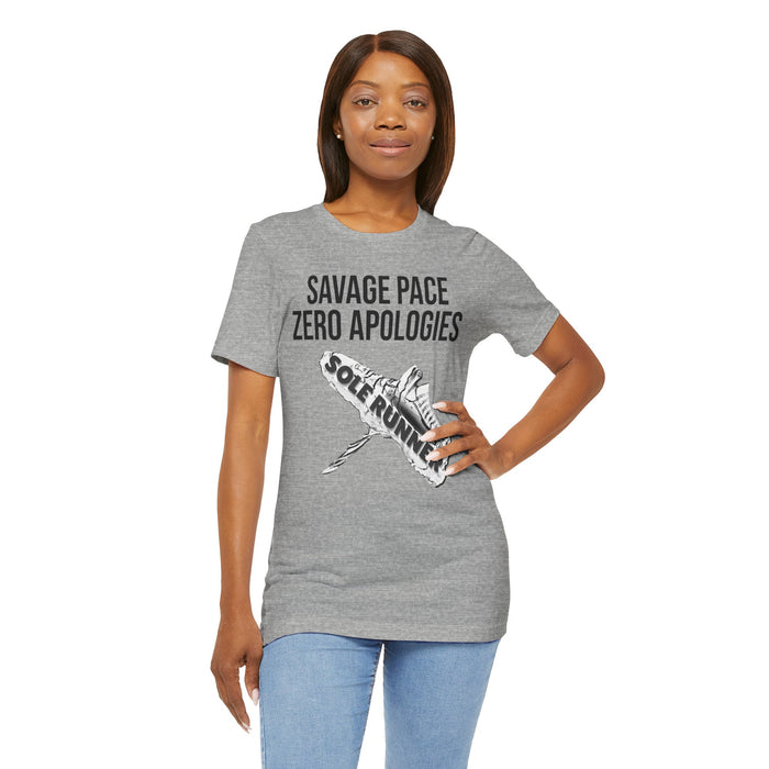 Savage Pace Zero Apologies: Unisex Jersey Short Sleeve Tee