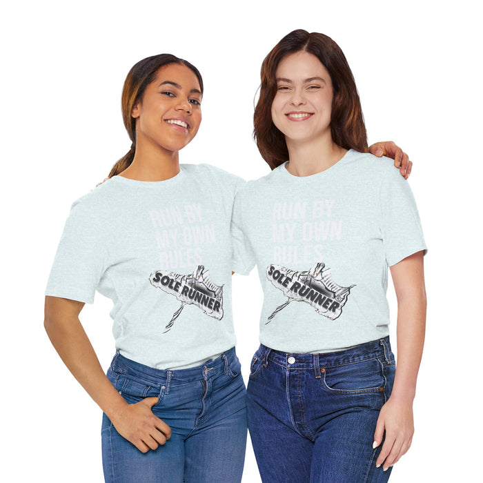 Run By My Own Rules-Sole Runner®: Unisex Jersey Short Sleeve Tee