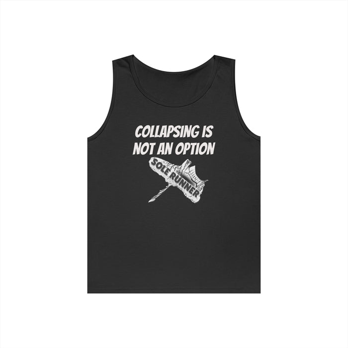 Collapsing is Not An Option: Unisex Heavy Cotton Tank Top