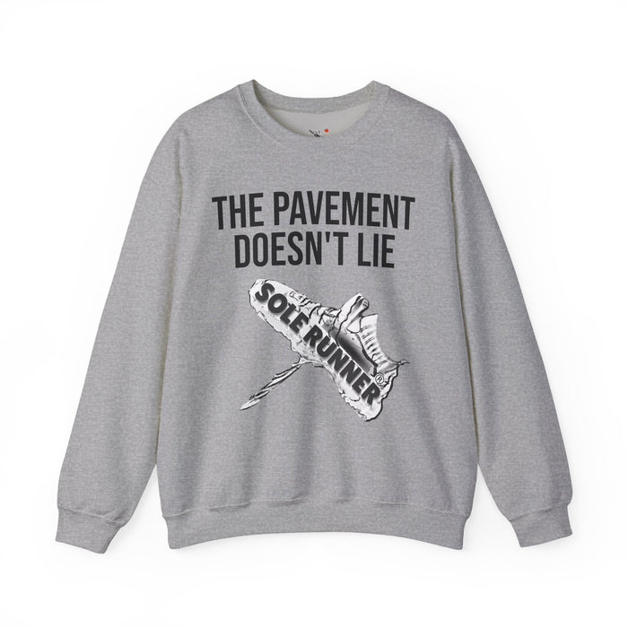 The Pavement Doesn't Lie: Unisex Heavy Blend™ Crewneck Sweatshirt