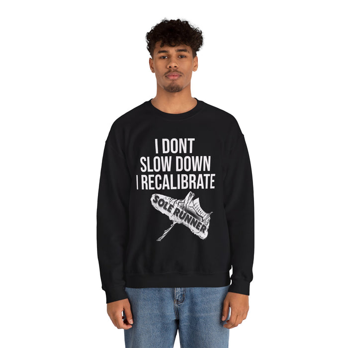 I Don't Slow Down. I Recalibrate: Unisex Heavy Blend™ Crewneck Sweatshirt