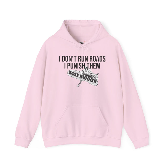 I Don't Run Roads. I Punish Them: Unisex Heavy Blend™ Hooded Sweatshirt
