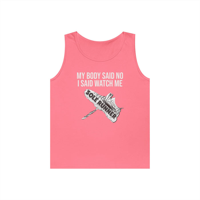 My Body Said No. I Said Watch Me: Unisex Heavy Cotton Tank Top