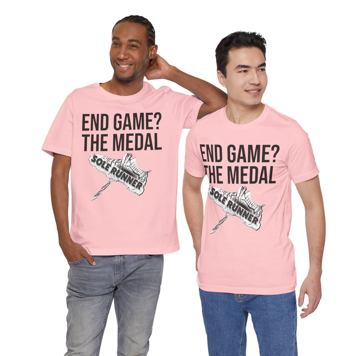 End Game? The Medal: Unisex Jersey Short Sleeve Tee