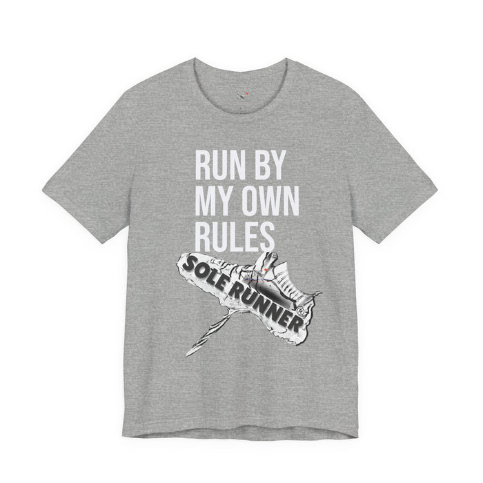 Run By My Own Rules-Sole Runner®: Unisex Jersey Short Sleeve Tee