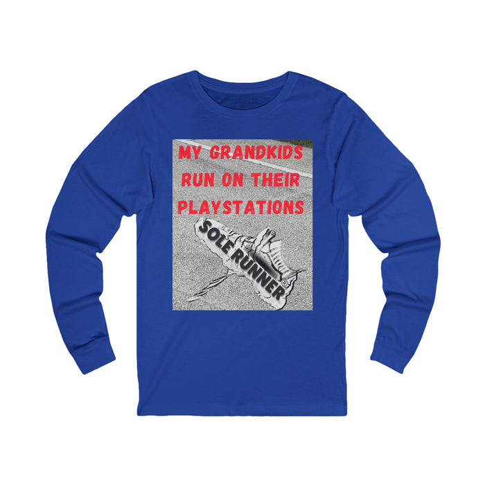 My Grandkids Run On Their Playstations: Unisex Jersey Long Sleeve Tee