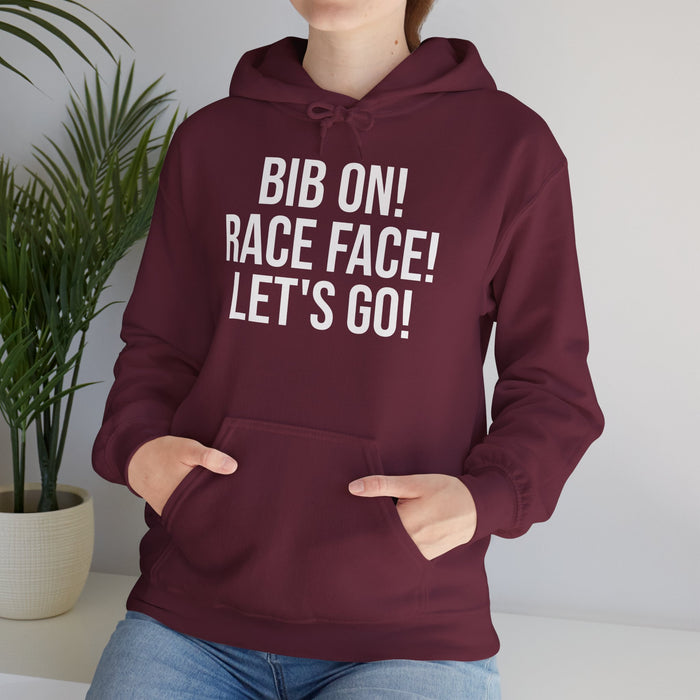 Bib On! Race Face! Let's Go!: Unisex Heavy Blend™ Hooded Sweatshirt