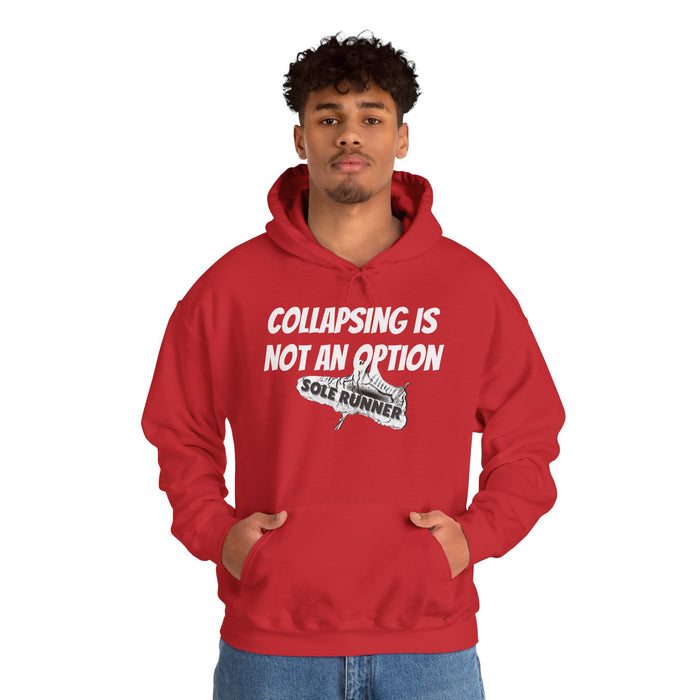 Collapsing Is Not An Option: Unisex Heavy Blend™ Hooded Sweatshirt
