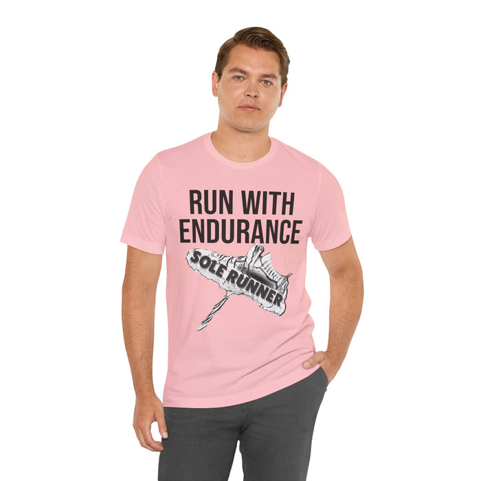 Run With Endurance: Unisex Jersey Short Sleeve Tee