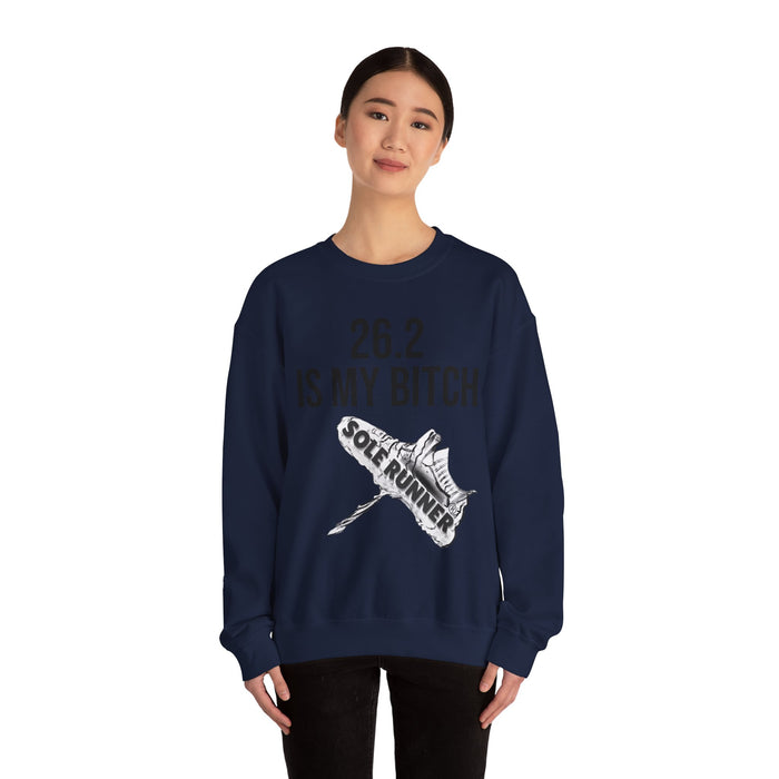 26.2 Is My Bitch: Unisex Heavy Blend™ Crewneck Sweatshirt