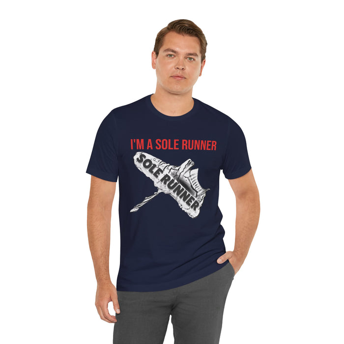 I'm A Sole Runner®: Unisex Jersey Short Sleeve Tee