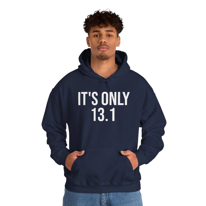 It's Only 13.1: Unisex Heavy Blend™ Hooded Sweatshirt