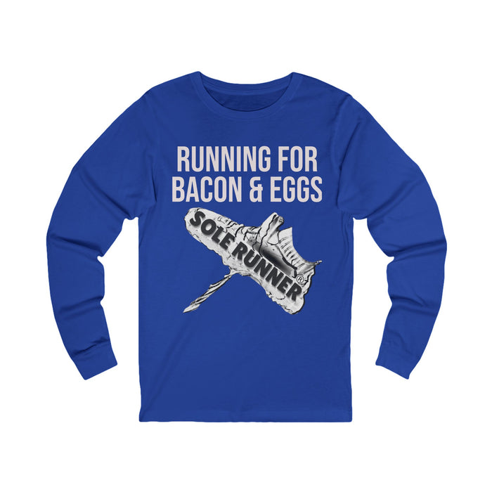 Running For Bacon & Eggs: Unisex Jersey Long Sleeve Tee