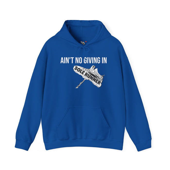Ain't No Giving In: Unisex Heavy Blend™ Hooded Sweatshirt