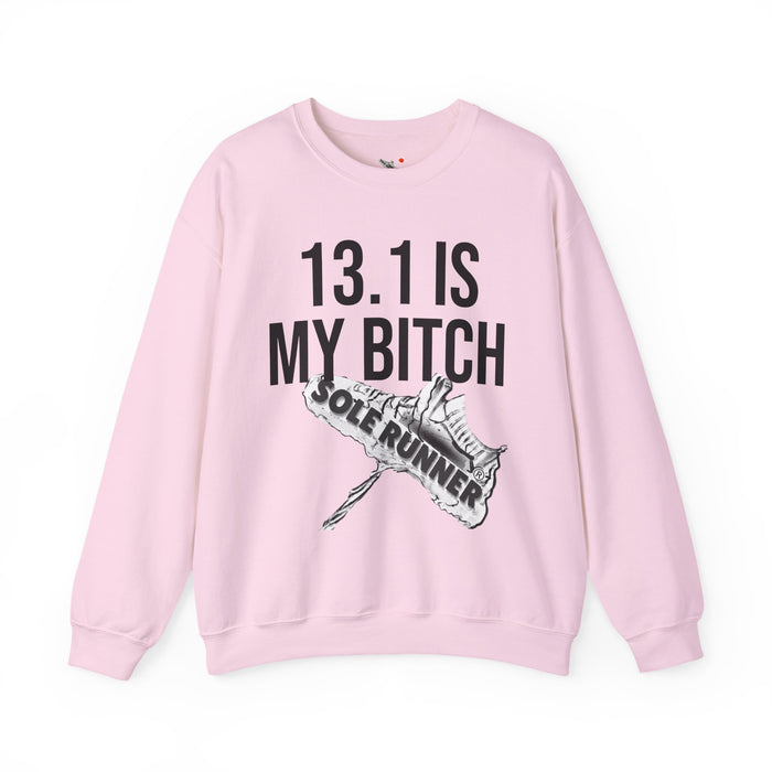 13.1 Is My Bitch: Unisex Heavy Blend™ Crewneck Sweatshirt
