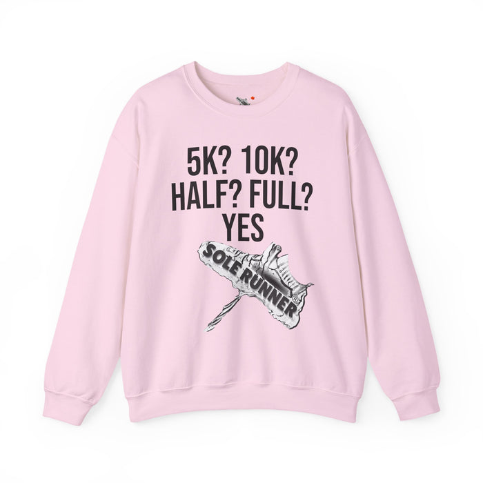 5k? 10k? Half? Full? Yes: Unisex Heavy Blend™ Crewneck Sweatshirt