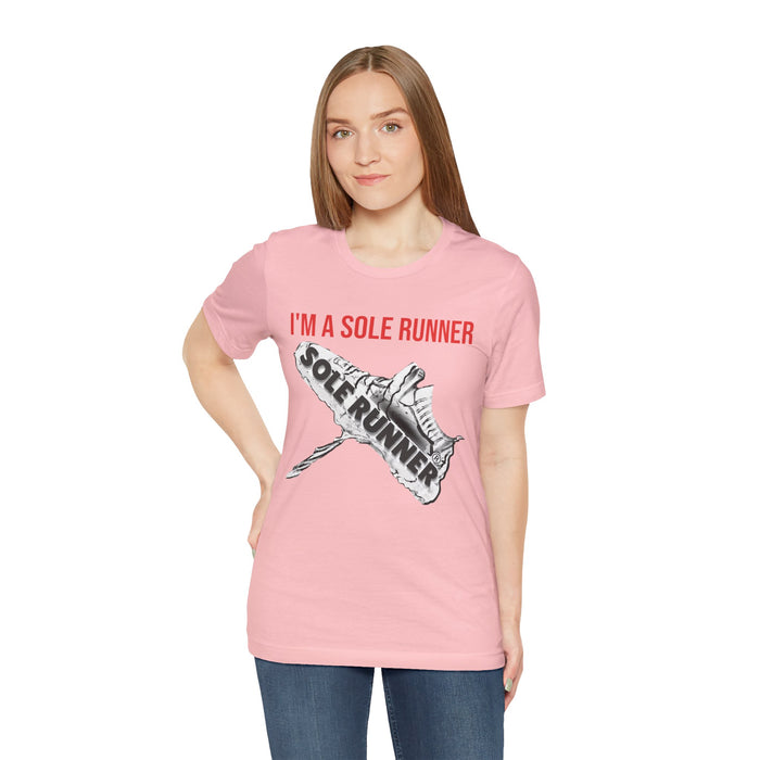 I'm A Sole Runner®: Unisex Jersey Short Sleeve Tee
