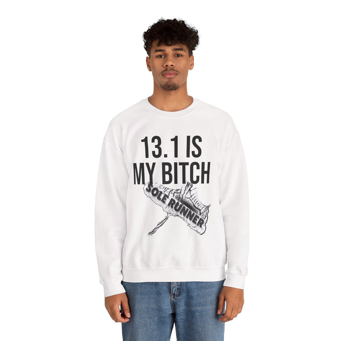 13.1 Is My Bitch: Unisex Heavy Blend™ Crewneck Sweatshirt