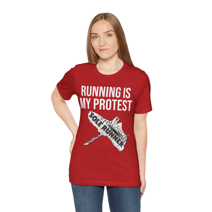 Running Is My Protest: Unisex Jersey Short Sleeve Tee