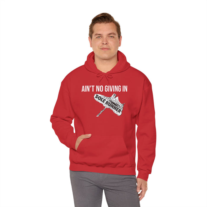 Ain't No Giving In: Unisex Heavy Blend™ Hooded Sweatshirt