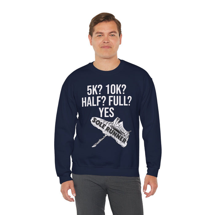 5k? 10k? Half? Full? Yes: Unisex Heavy Blend™ Crewneck Sweatshirt