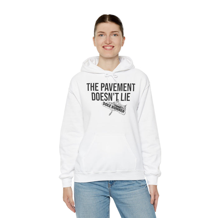 The Pavement Doesn't Lie: Unisex Heavy Blend™ Hooded Sweatshirt