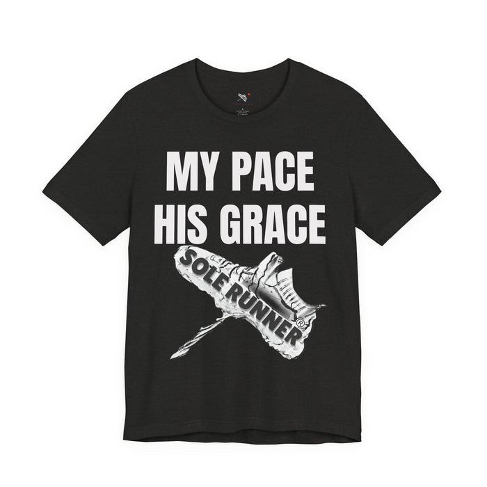 MY PACE. HIS GRACE: Unisex Jersey Short Sleeve Tee