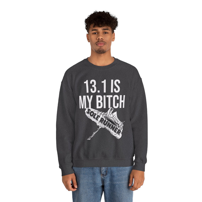 13.1 Is My Bitch: Unisex Heavy Blend™ Crewneck Sweatshirt