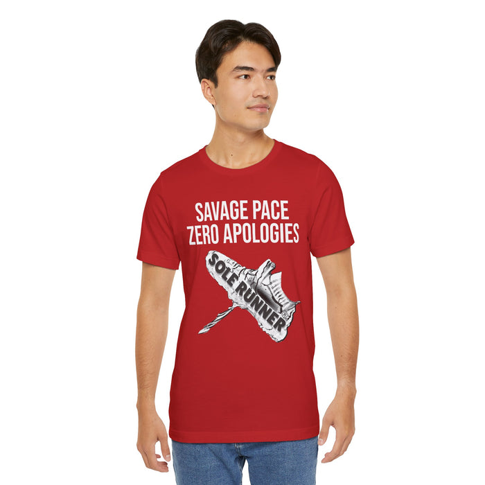 Savage Pace Zero Apologies: Unisex Jersey Short Sleeve Tee