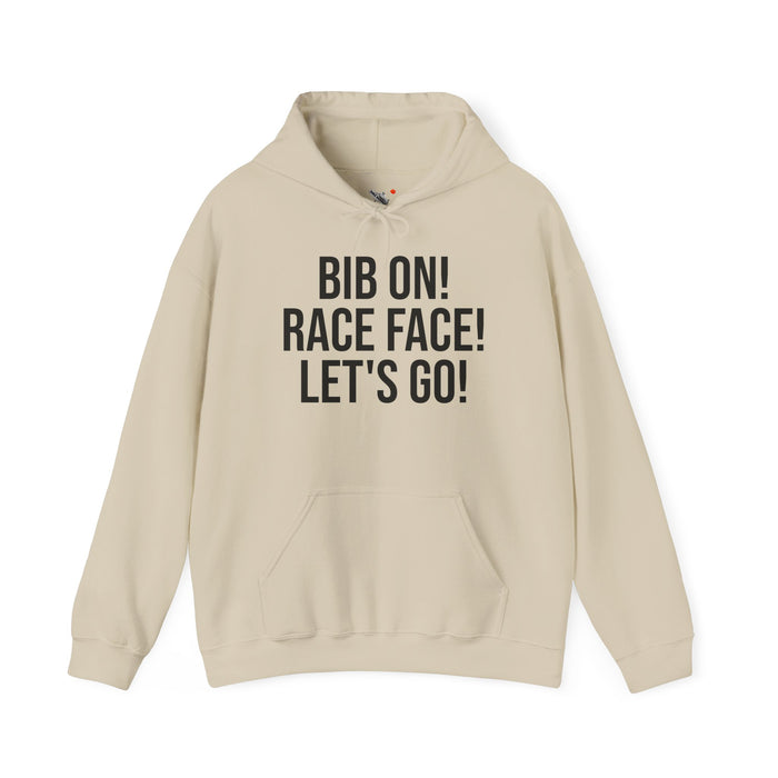 Bib On! Race Face! Let's Go!: Unisex Heavy Blend™ Hooded Sweatshirt