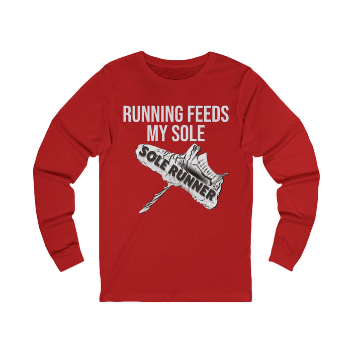 Running Feeds My Sole: Unisex Jersey Long Sleeve Tee