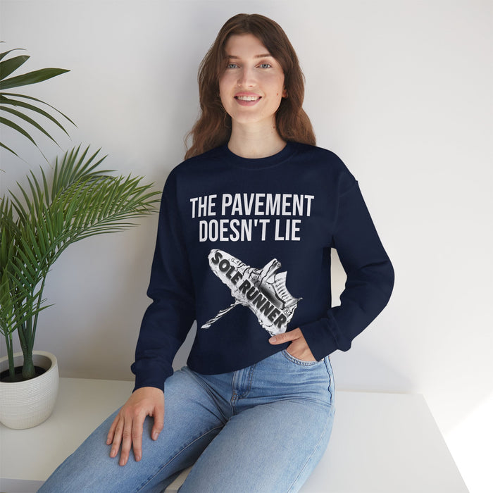 The Pavement Doesn't Lie: Unisex Heavy Blend™ Crewneck Sweatshirt