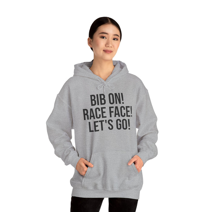 Bib On! Race Face! Let's Go!: Unisex Heavy Blend™ Hooded Sweatshirt