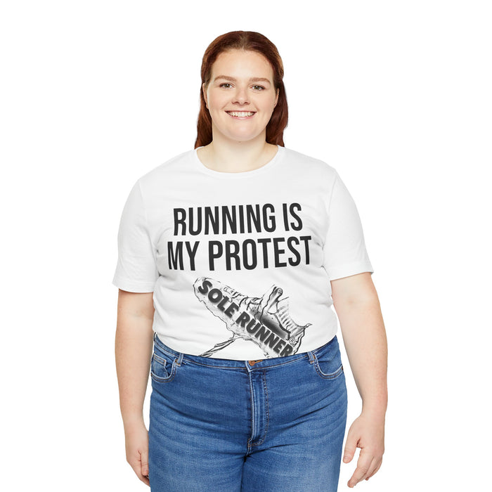 Running Is My Protest: Unisex Jersey Short Sleeve Tee