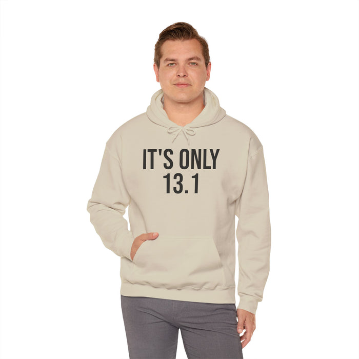 It's Only 13.1: Unisex Heavy Blend™ Hooded Sweatshirt